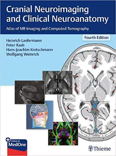 Book Review: Cranial Neuro-imaging and Clinical Neuro-anatomy, 4th ...